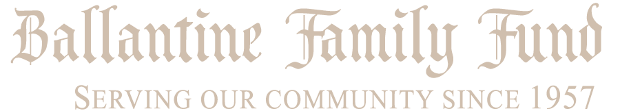 Ballantine Family Fund Grants Manager
